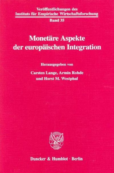 Monetäre Aspekte der europäischen Integration.