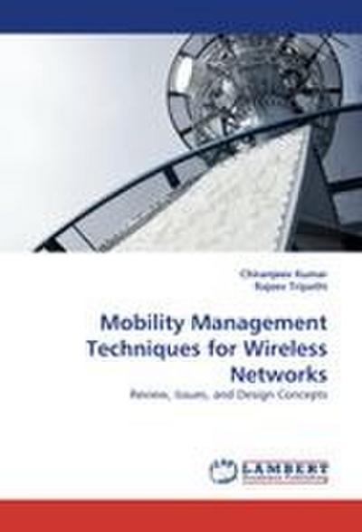 Mobility Management Techniques for Wireless Networks