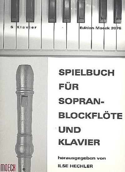 Spielbuchfür Sopranblockflöte und Klavier