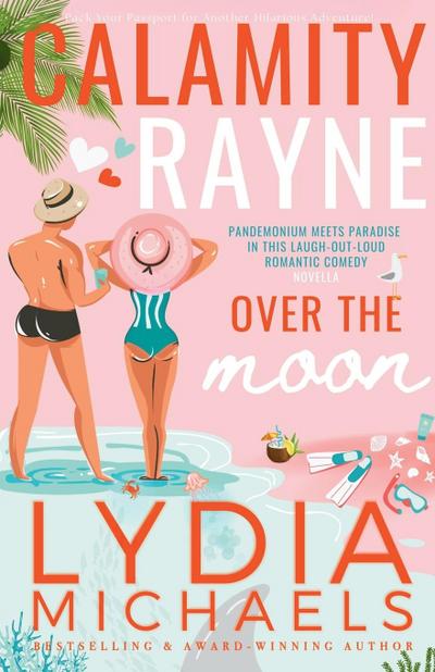 Calamity Rayne Over the Moon