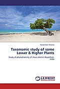 Taxonomic study of some Lower & Higher Plants