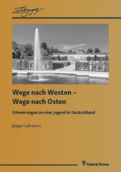 Wege nach Westen - Wege nach Osten