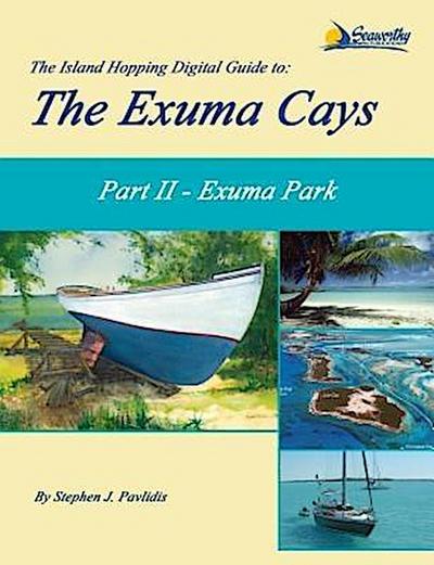 The Island Hopping Digital Guide to the Exuma Cays - Part II - Exuma Park