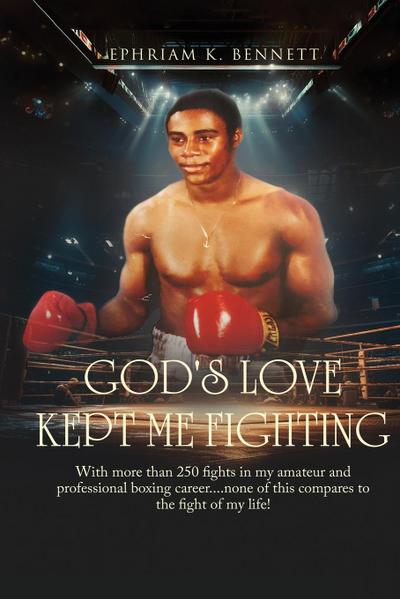 God’s Love Kept Me Fighting