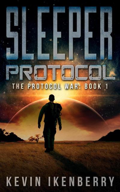 Sleeper Protocol (The Protocol War, #1)