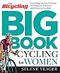 The Bicycling Big Book of Cycling for Women