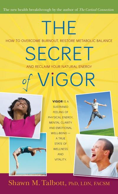 The Secret of Vigor