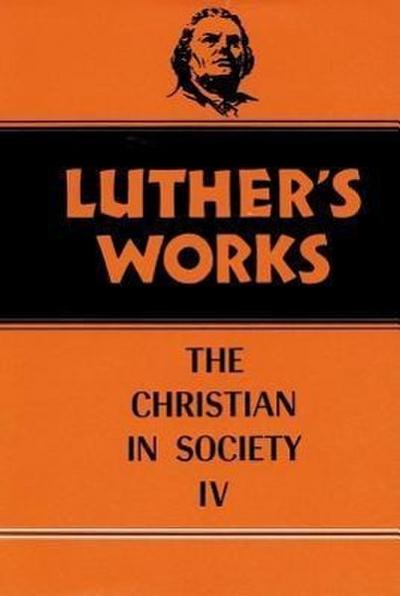 Luther’s Works, Volume 47