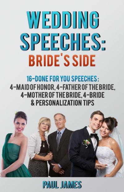 Wedding Speeches: Bride’s Side: 16 Done For You Speeches
