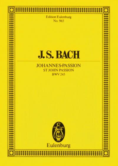 Johannespassion, BWV 245, Partitur