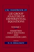 CRC Handbook of Lie Group Analysis of Differential Equations, Volume I