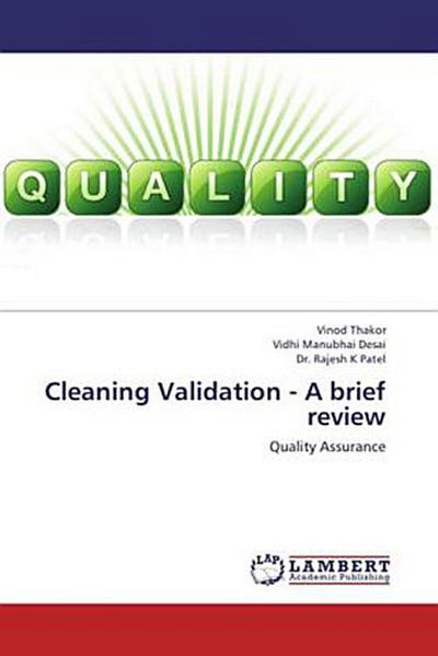 Cleaning Validation - A brief review