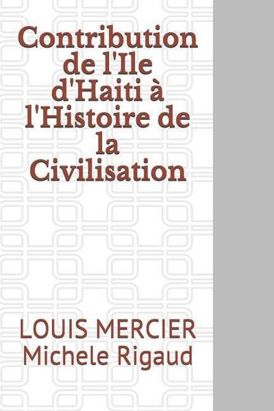 Contribution de l’Ile d’Haiti à l’Histoire de la Civilisation