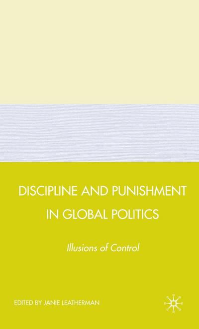 Discipline and Punishment in Global Politics