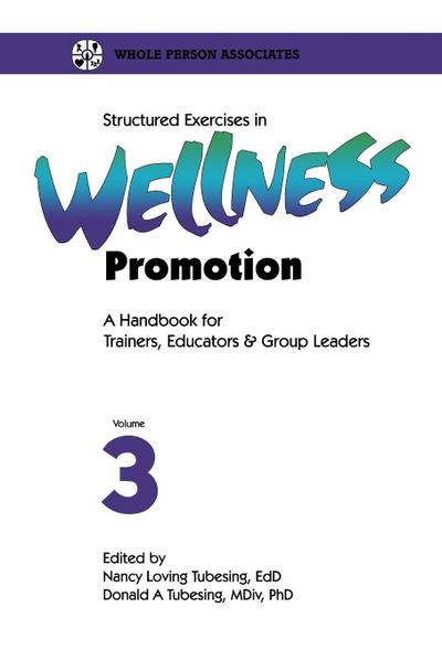 Structured Exercises in Wellness Promotion Vol 3