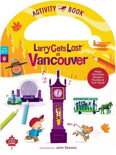 Larry Gets Lost in Vancouver Activity Book