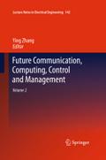 Future Communication, Computing, Control and Management: Volume 2 (Lecture Notes in Electrical Engineering, 142, Band 142)