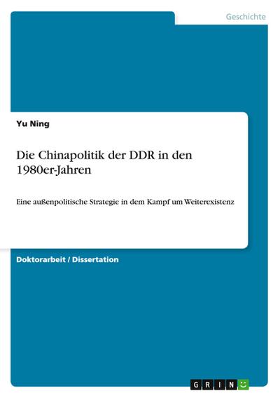 Die Chinapolitik der DDR in den 1980er-Jahren