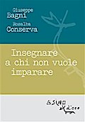 Insegnare a chi non vuole imparare