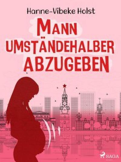 Mann umständehalber abzugeben