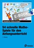 54 schnelle Mathe-Spiele für den Anfangsunterricht