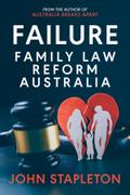 Failure Family Law Reform Australia