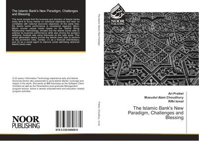 The Islamic Bank’s New Paradigm, Challenges and Blessing