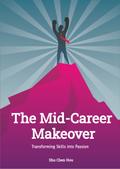 The Mid-Career Makeover