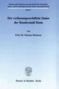 Der verfassungsrechtliche Status der Bundesstadt Bonn.