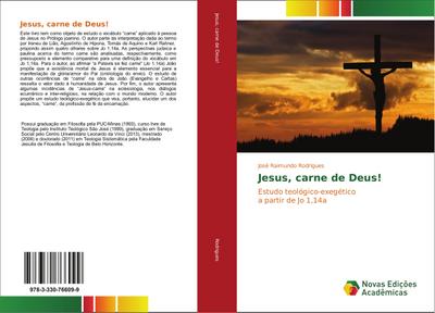 Jesus, carne de Deus!