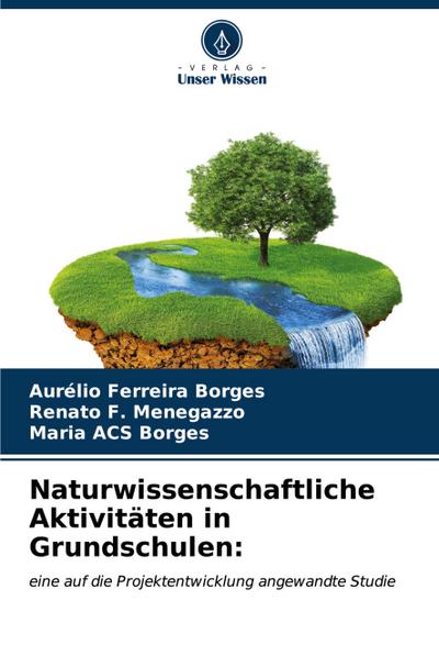 Naturwissenschaftliche Aktivitäten in Grundschulen: