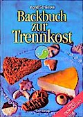 Backbuch zur Trennkost