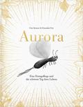 Aurora – Eine Eintagsfliege und der schönste Tag ihres Lebens von Uwe Krauser | Ebook