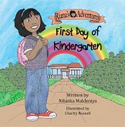 Riana’s Adventures - First Day of Kindergarten