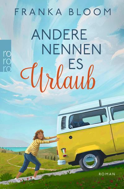 Andere nennen es Urlaub