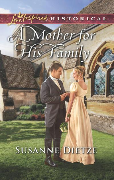 A Mother For His Family (Mills & Boon Love Inspired Historical)