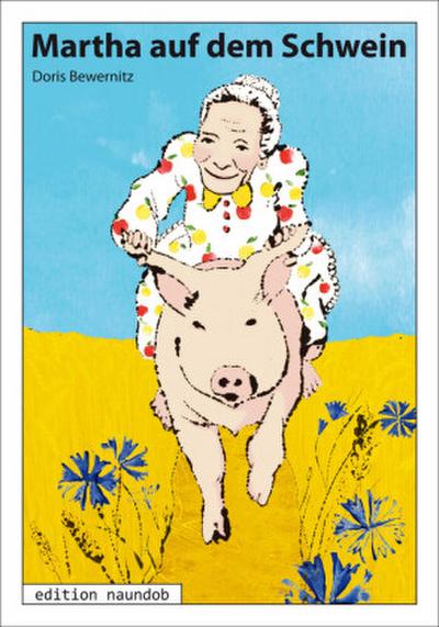 Martha auf dem Schwein