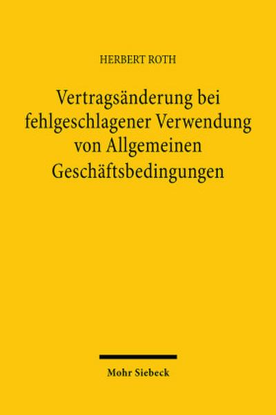 Vertragsänderung bei fehlgeschlagener Verwendung von Allgemeinen Geschäftsbedingungen