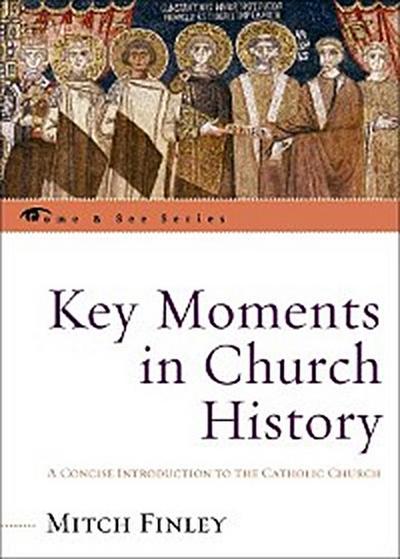 Key Moments in Church History