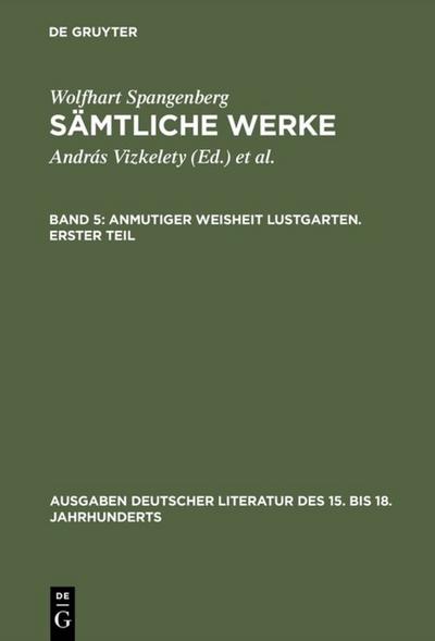 Anmutiger Weisheit Lustgarten. Erster Teil