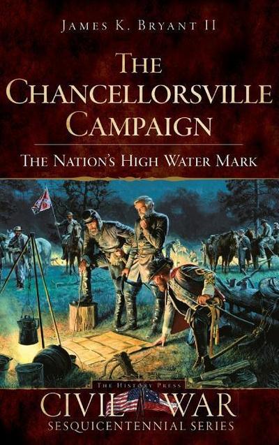 The Chancellorsville Campaign