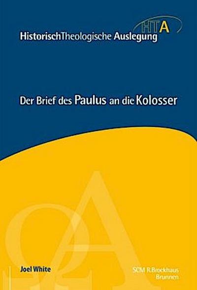 Der Brief des Paulus an die Kolosser