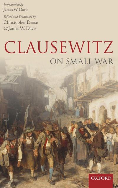 CLAUSEWITZ ON SMALL WAR C