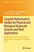 Coupled Mathematical Models for Physical and Biological Nanoscale Systems and Their Applications