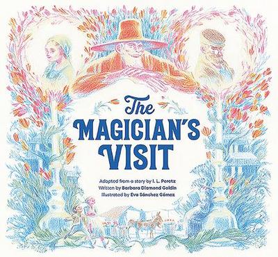 The Magician’s Visit