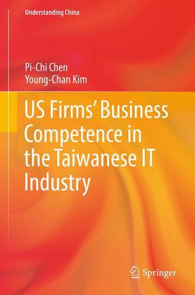 US Firms¿ Business Competence in the Taiwanese IT Industry