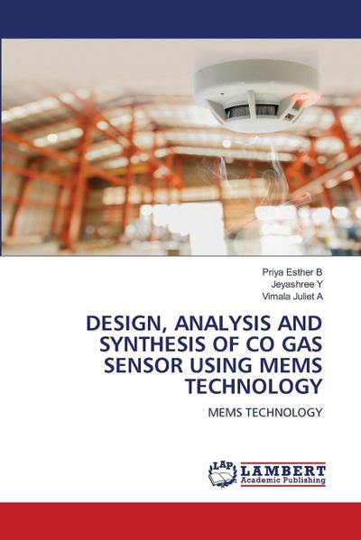 DESIGN, ANALYSIS AND SYNTHESIS OF CO GAS SENSOR USING MEMS TECHNOLOGY