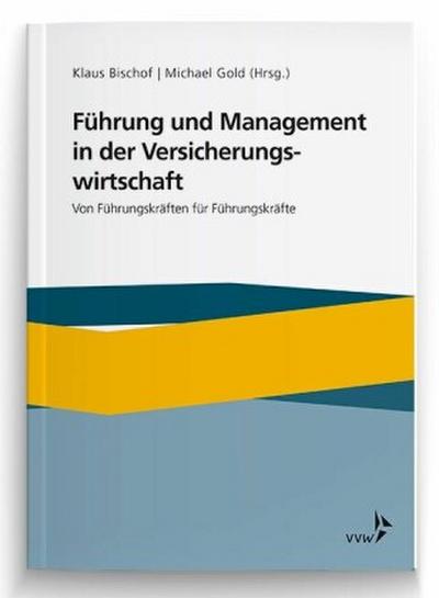 Führung und Management in Versicherungsunternehmen