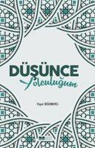Düsünce Yolculugum