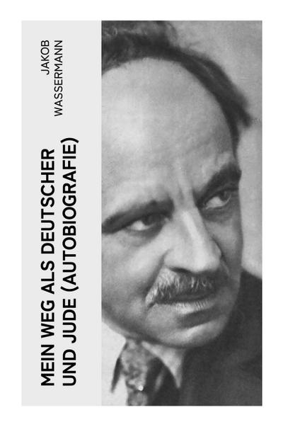 Mein Weg als Deutscher und Jude (Autobiografie)